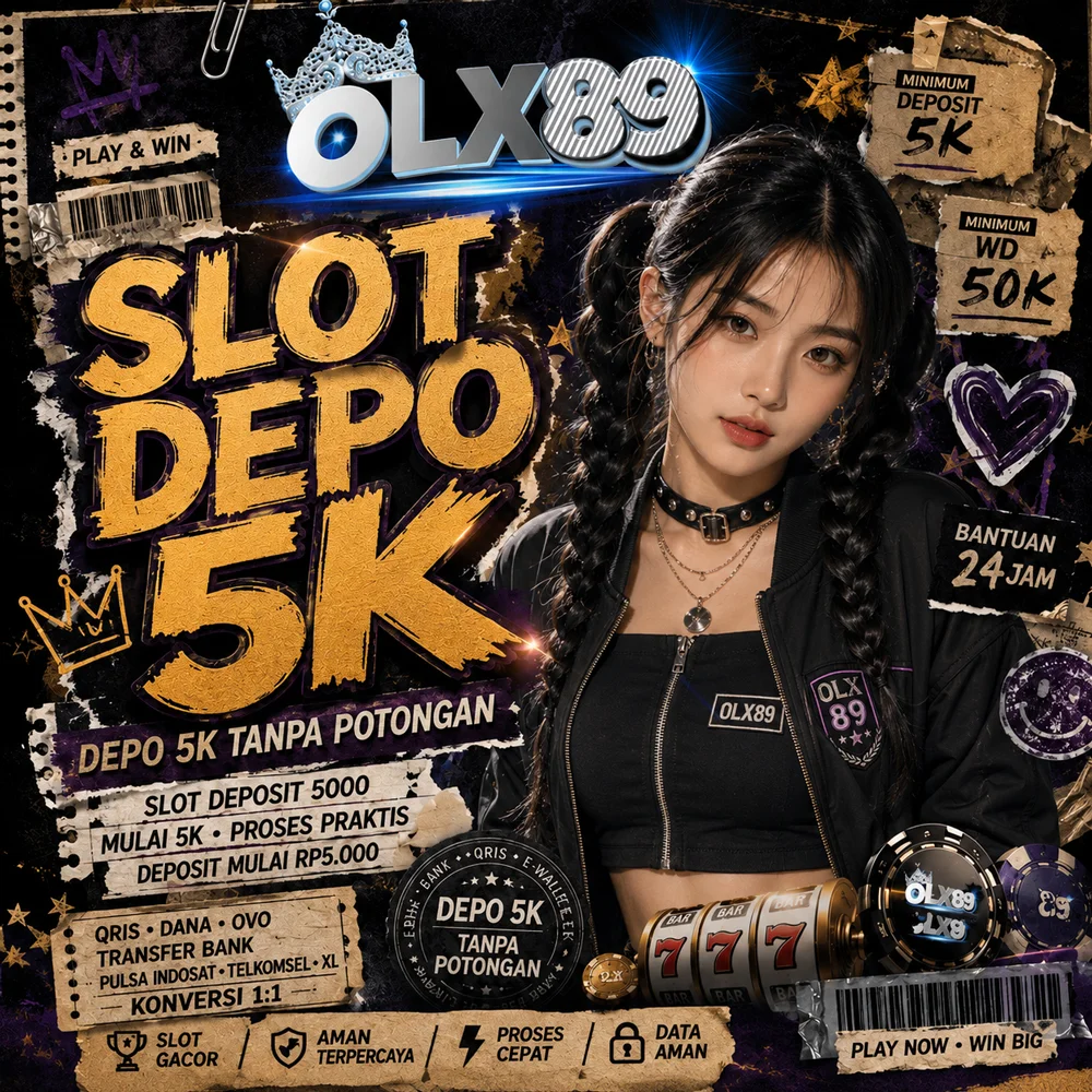 Slot Depo 5K OLX89 mulai 5000 via QRIS, DANA, bank, dan pulsa